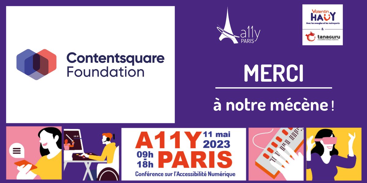 a11yParisOrg's tweet photo. #Merci à notre mécène pour son soutien.
En 2022, la @ContentSquareFR Foundation a sensibilisé plus de 18 000 personnes aux enjeux de l’#A11y et a lancé #Readapt, une technologie d’assistance en #OpenSource.
#Mécène #Conférence #Handicap #Inclusion #Lecture #DYS https://t.co/VpjMxy81M1