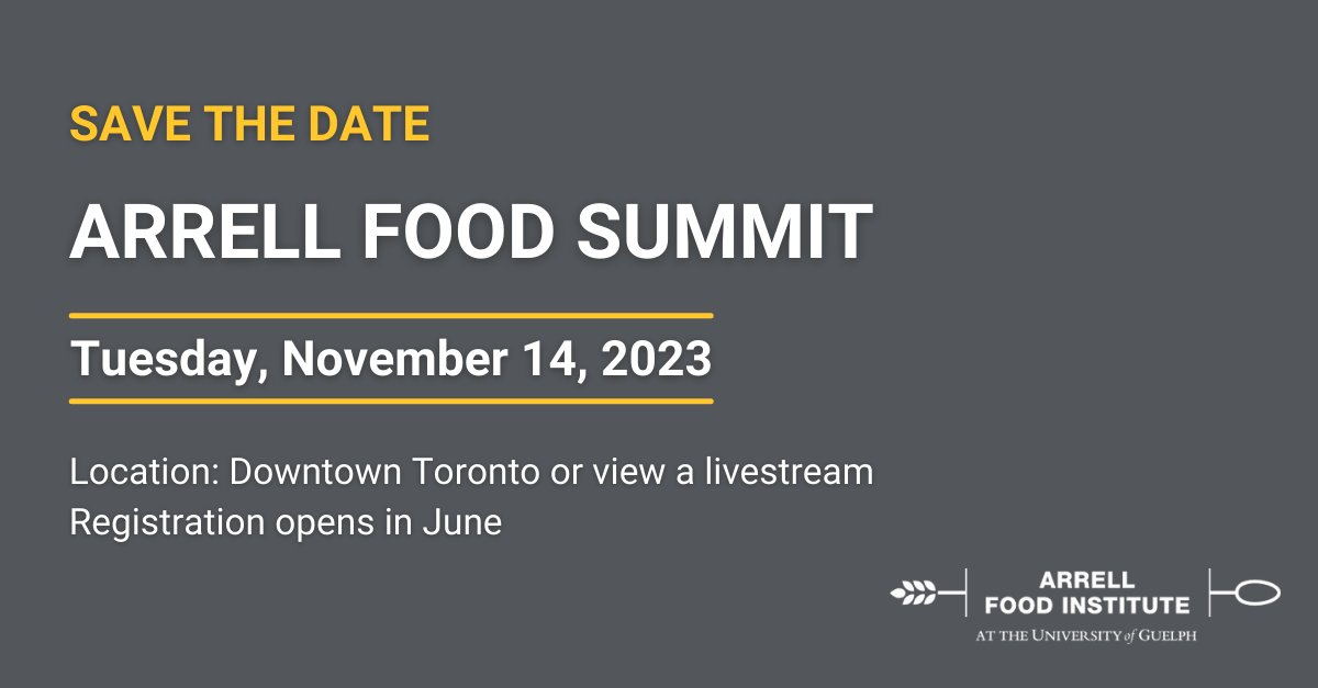 ArrellFoodInst's tweet photo. The Arrell Food Summit returns this fall!
📅Date: Tuesday, November 2023
📍Location: Toronto or view a livestream
🎟️Registration: Opens in June
#AFoodSummit https://t.co/4EzqGnPfUx