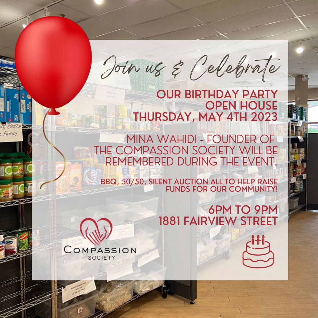 You're Invited!
🎈 Join us and help us celebrate our birthday!
Thursday, May 4th, 2023
6pm to 9pm

❤️ Mina Wahidi - Founder of The Compassion Society - will be remembered during the event.

BBQ, 50/50, Silent Auction - help raise funds for our community!
compassionsocietyofhalton.com