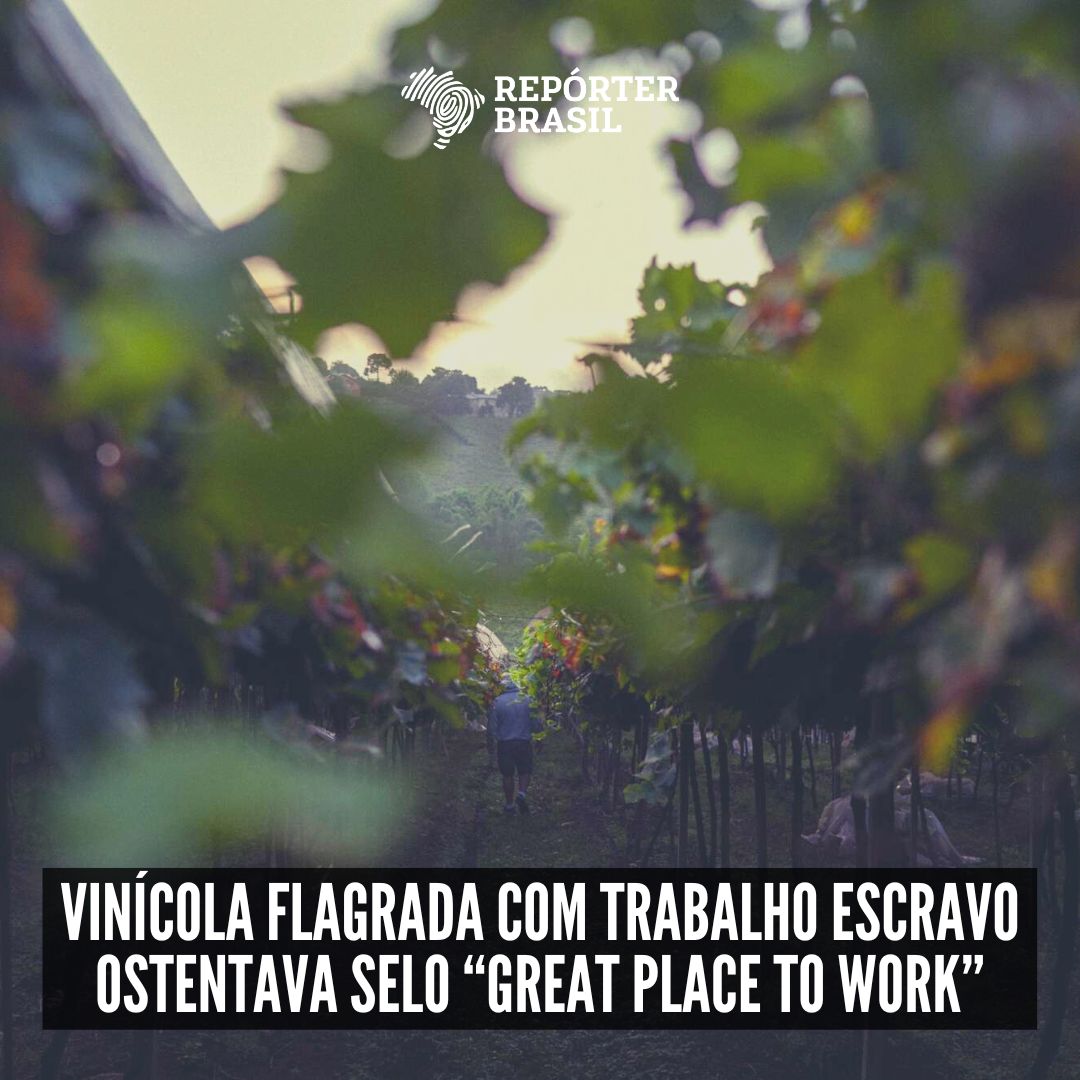 🤔Ótimo lugar para trabalhar? Vinícola flagrada se beneficiando do uso de trabalho escravo em Bento Gonçalves era certificada com selo “Great Place to Work”, que, supostamente, reconhece as melhores empresas para se trabalhar no Brasil e no mundo. Leia: bit.ly/VinícolaGPTWTr…
