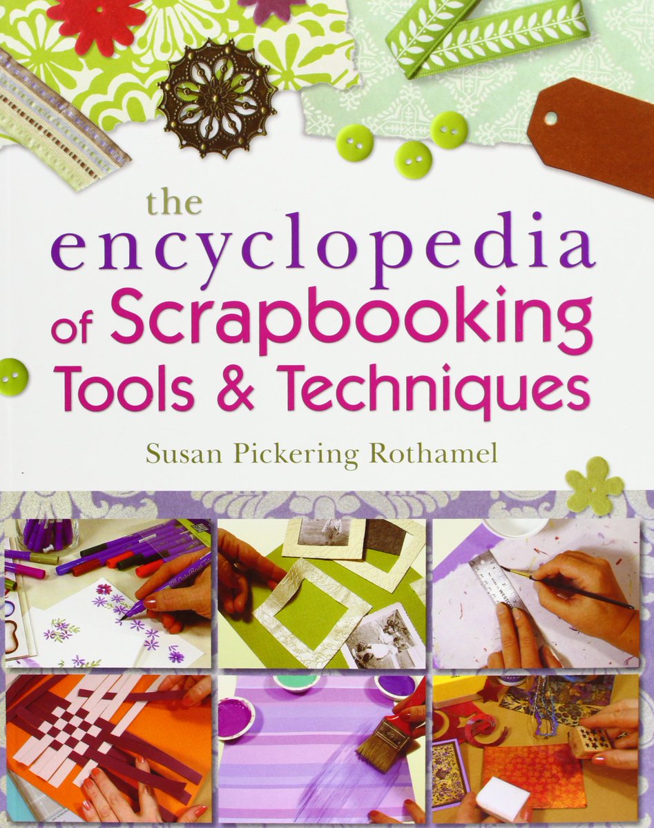 Encyclopedia of Scrapbooking Tools & Techniques (Paperback) by Susan Pickering Rothamel 

This A-to-Z encyclopedia contains every technique, every major designer, every scrapbook possibility

ON SALE HERE: amazon.com/dp/1600595499?…

#scrapbooking #craftbooks