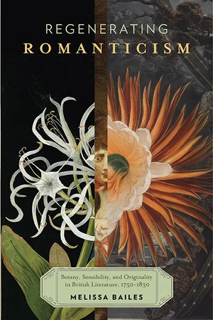 uvapress's tweet photo. Happy #pubday to REGENERATING ROMANTICISM: Botany, Sensibility, and Originality in British Literature, 1750–1830 by Melissa Bailes (@Tulane) 
#readUP #BookTwitter https://t.co/TD0QTW9CHK