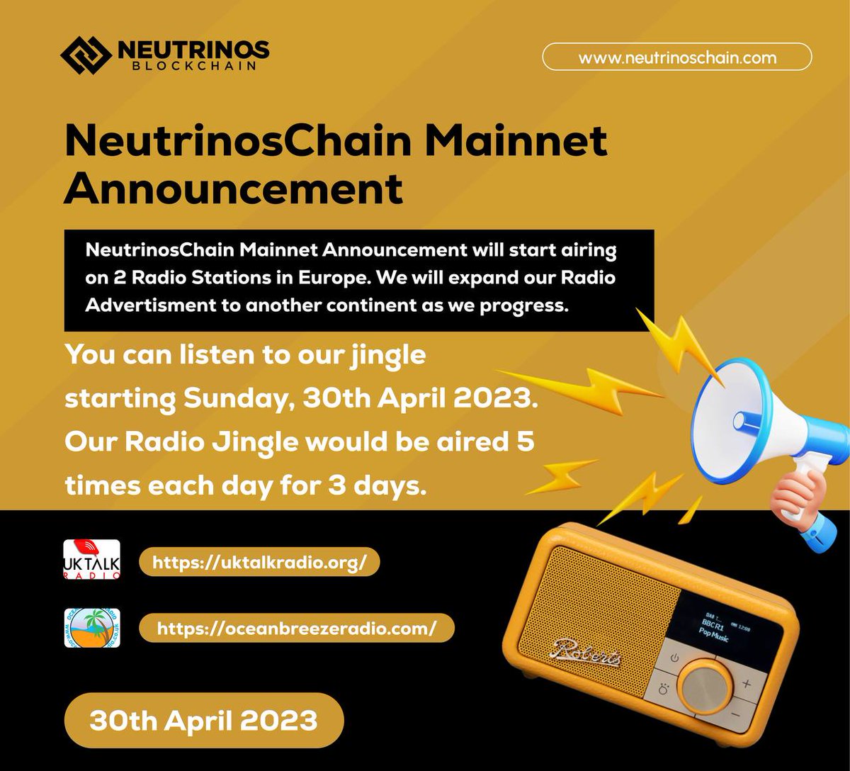NeutrinosChain's tweet photo. $NEUTR Mainnet Announcement will start airing on 2 Radio Stations in Europe. More continents soon.

You can listen to our jingle starting Sunday, 30th April 2023. Our Radio Jingle would be aired 5 times each day for 3 days. 

https://t.co/zkurOGIeWM   
 https://t.co/ldzZRJx3ps https://t.co/btnm0F8msp