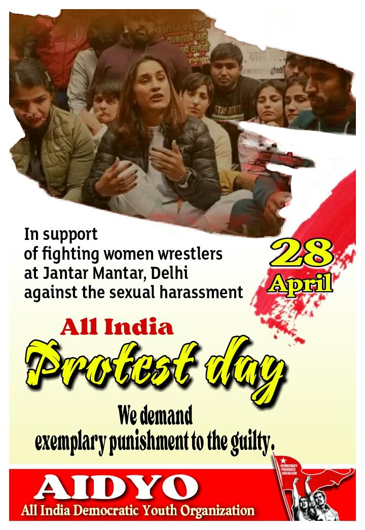 In support of fighting women wrestlers at Jantar Mantar, Delhi against the sexual harassment
28 April
All India Protest day
We demand exemplary punishment to the guilty.
#AIDYO 
<a href="/BajrangPunia/">Bajrang Punia 🇮🇳</a> <a href="/Phogat_Vinesh/">Vinesh Phogat</a> <a href="/SakshiMalik/">Sakshee Malikkh</a>