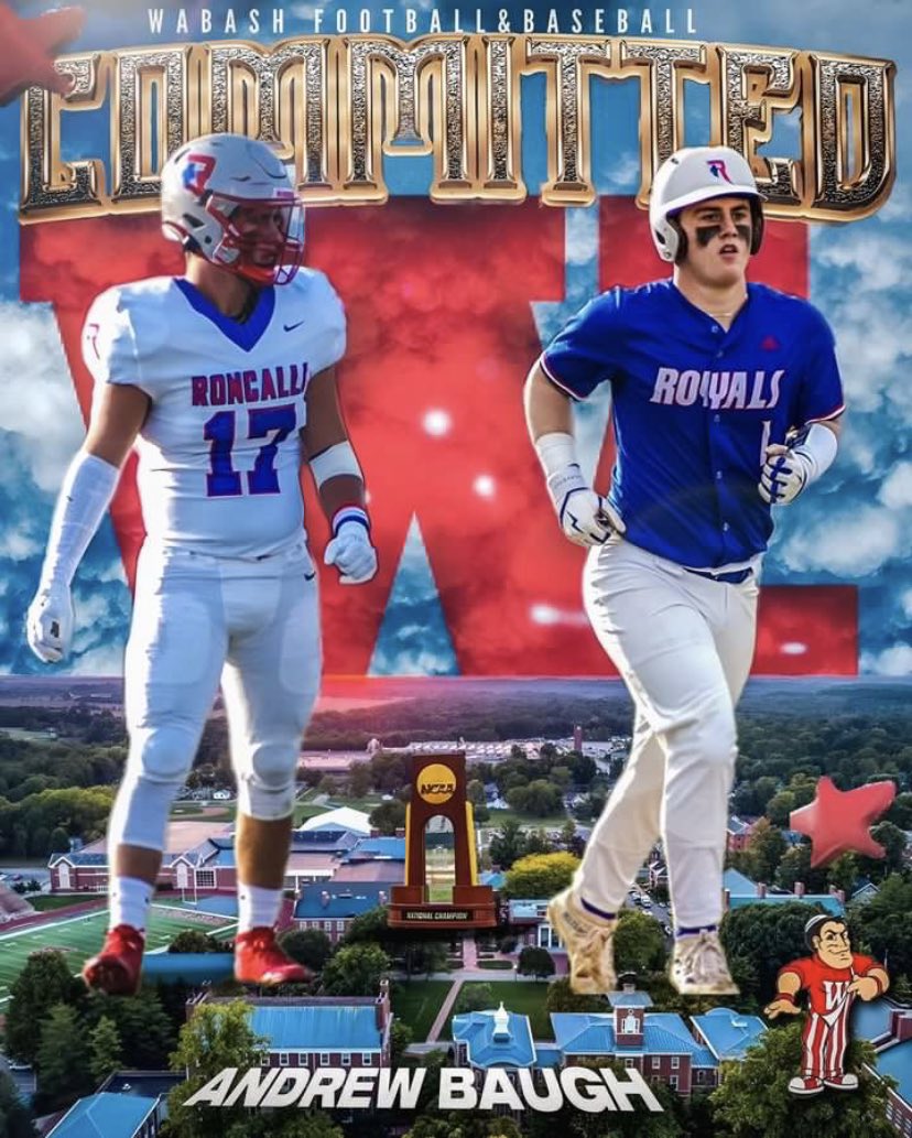 AndrewBaugh15's tweet image. Blessed to announce my commitment to Wabash College to continue both my athletic and academic career! Thank you @CoachRidings @WabashFB @WabashBaseball @Coach_EQuintana @Roncalli_Base @CoachBL08