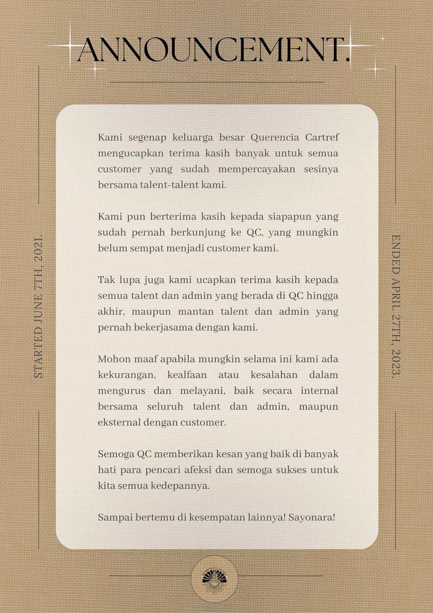 ㅤㅤㅤ
ㅤㅤㅤ
✨️ ANNOUNCEMENT.....!!

Terhitung mulai hari ini, tanggal 27 April 2023, Querencia Cartref Agency memutuskan untuk menutup operasional Agensi secara permanen.
ㅤㅤㅤ
ㅤㅤㅤ