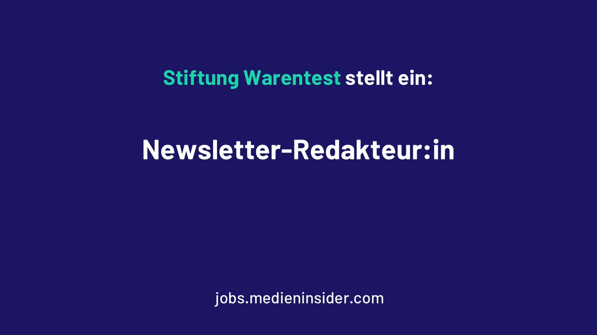 #Stellenanzeige 
Sie schreiben und redigieren die redaktionellen Newsletter von test, Finanztest und test.de
jobs.medieninsider.com/job/884368-new…