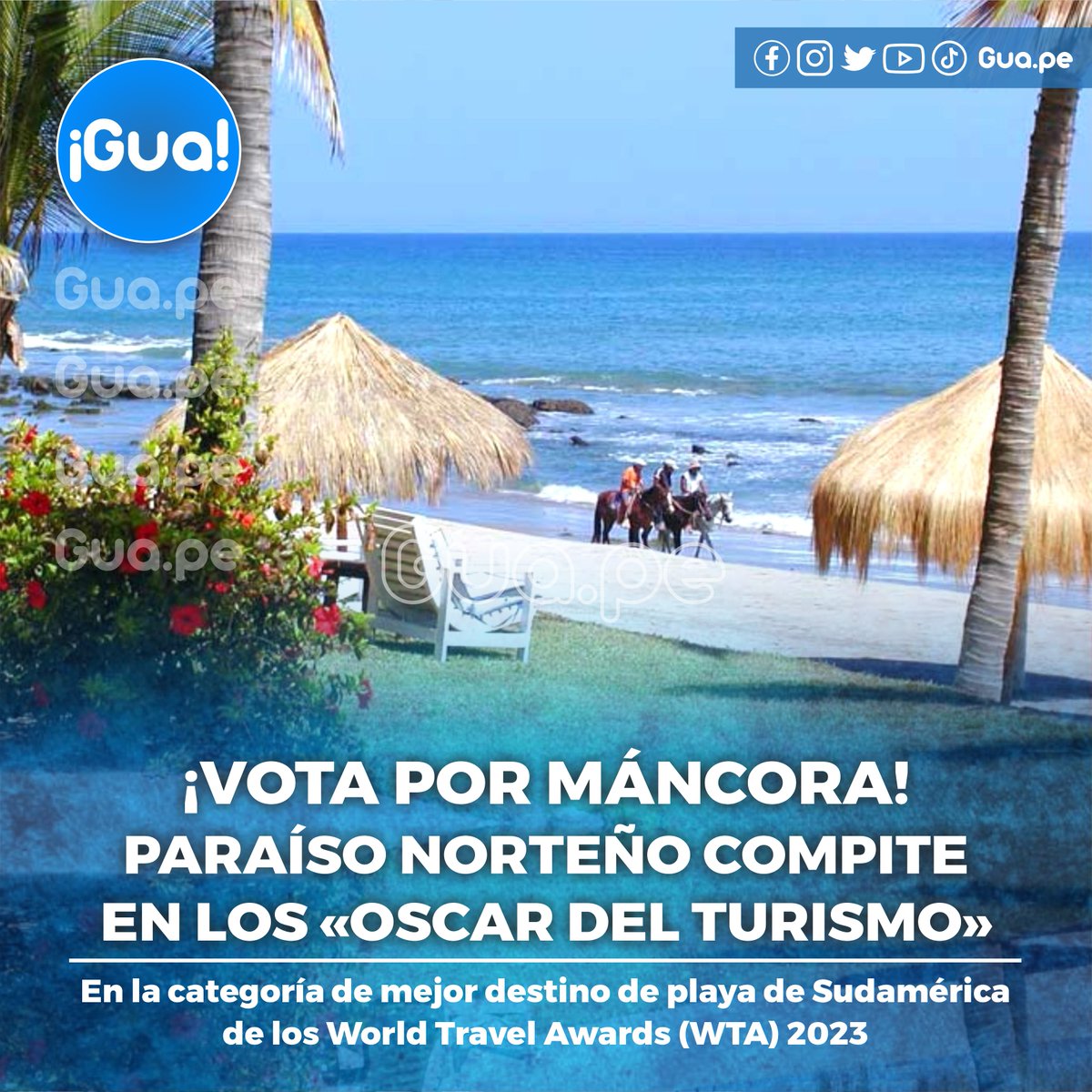 guapuntope's tweet photo. #OrgulloPiurano 🇵🇪🏖 I Los World Travel Awards (WTA) 2023 son los premios más importantes de la industria del turismo y Máncora ha sido nominada como mejor destino de playa de Sudamérica. ➡ https://t.co/BEovbsDKHG https://t.co/IDQ3bCgmvu