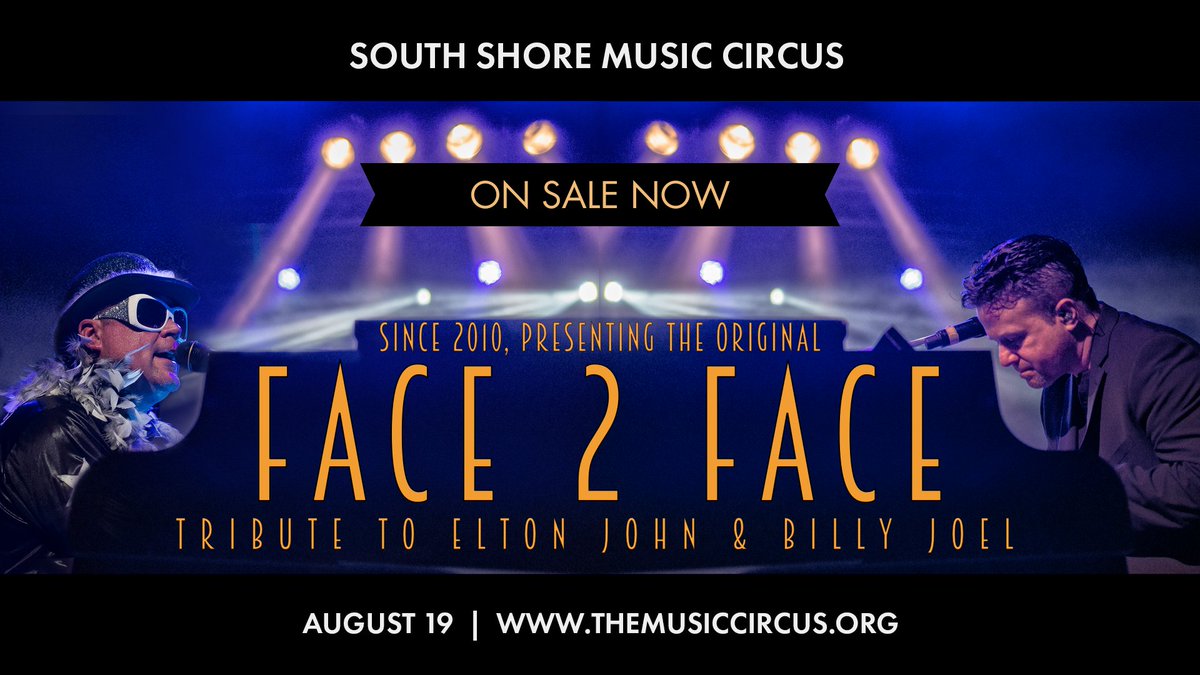 SSMusicCircus's tweet photo. ON SALE NOW!

Face 2 Face: Tribute to Elton John and Billy Joel - Aug 19

Tickets at https://t.co/DizLdMgaYa https://t.co/PiUrK9qJSf