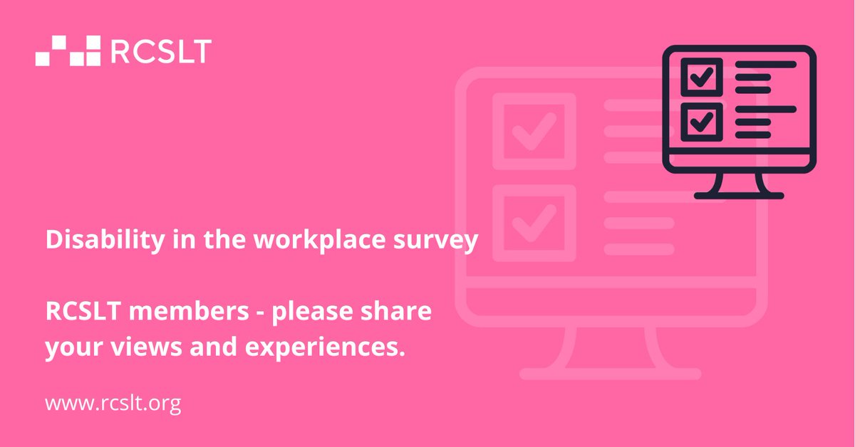 RCSLT's tweet photo. SLTs, SLT assistants, SLT apprentices &amp; students on pre-registration speech &amp; language therapy courses who have a disability - please take part in our Disability in the workplace survey: https://t.co/sFLU5SpSTI @rcsltscot @RCSLTNI @RCSLTWales @RCSLTResearch https://t.co/sqAl4cml42