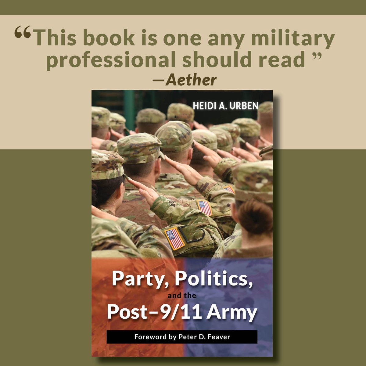 "Party, Politics, and the Post-9/11 Army" by @HeidiAUrben "shines a light on potentially discouraging and encouraging trends…challenges popular assumptions…a fantastic book for lieutenants and lieutenant generals alike." —Aether ow.ly/XgHx50NLSfL