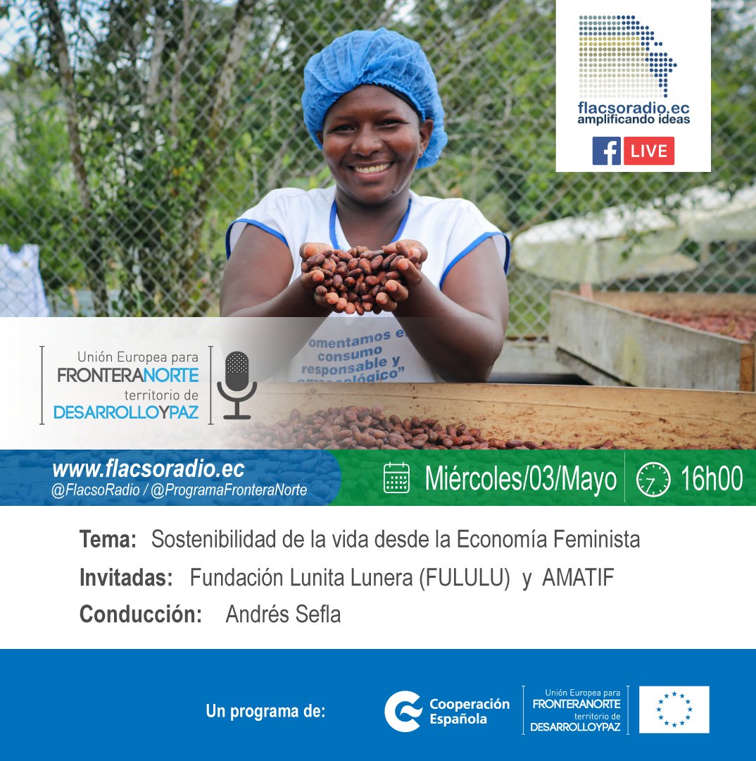 aecidecuador's tweet photo. 16:00 📻 En el episodio de HOY:
🎙️ Sostenibilidad de la vida desde la #EconomíaFeminista en el cantón #EloyAlfaro
🗣️ @FundacionLunera y #AMATIF
🔊 #FBlive: @FlacsoRadio @ProgramaFronteraNorte
PGR @FronteraNorteEC cofinanciado por @AECID_es y #UniónEuropea https://t.co/hckUwmj0CC