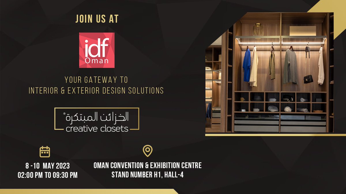 Creativeclostme's tweet photo. Join us at #IDFOman from May 8th to 10th at the Oman Convention and Exhibition Centre, Stand H1 in Hall 4, for a showcase of innovative #interiordesign solutions. Find out the latest trends and meet industry experts from 2:00 PM to 9:30 PM.
#creativeclosets #الخزائن_المبتكرة https://t.co/jT2KYOxCXn