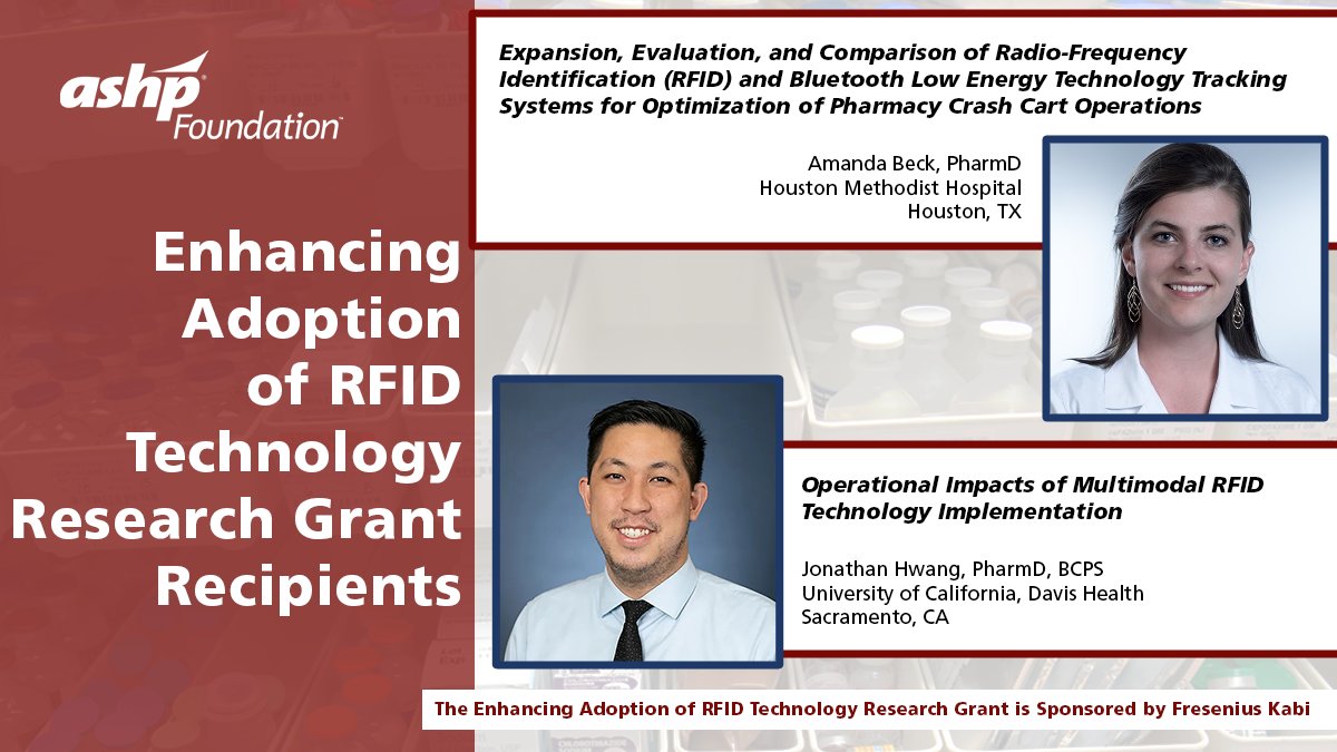 ASHPFoundation's tweet photo. Congratulations to Amanda Beck, PharmD, @MethodistHosp, and Jonathan Hwang, PharmD, BCPS, @UCDavisHealth, who each received nearly $30,000 from the ASHP Foundation's Enhancing Adoption of RFID Technology Research Grant, sponsored by @FreseniusKabi! https://t.co/pjaFKG8NgT