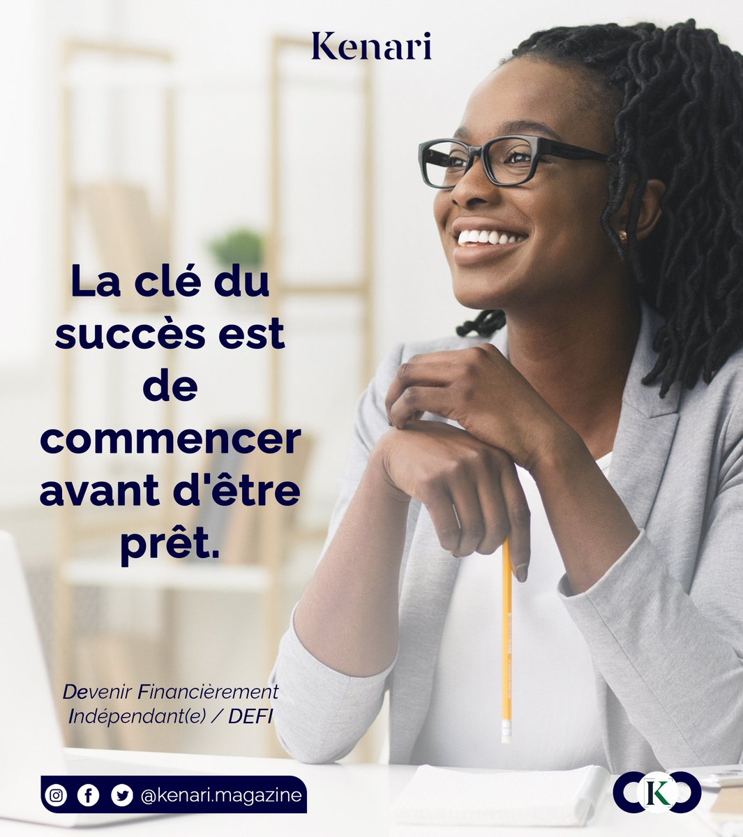 Commencez maintenant!
Suivez @Kenarimagazine 🎯

#success