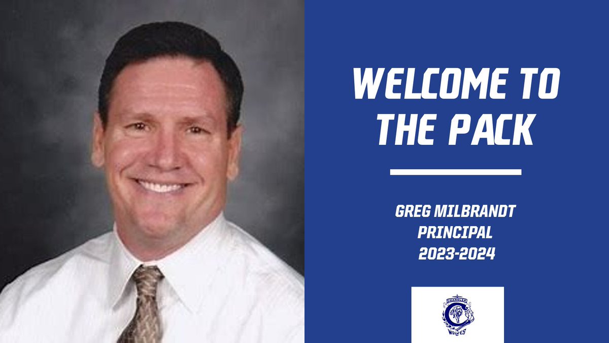 Chandler community, please join me in welcoming the 15th principal of Chandler High, Mr. Greg Milbrandt. Mr. Milbrandt joins the 🐺pack with more than 14 years of building principal experience!! 💙🐺💙