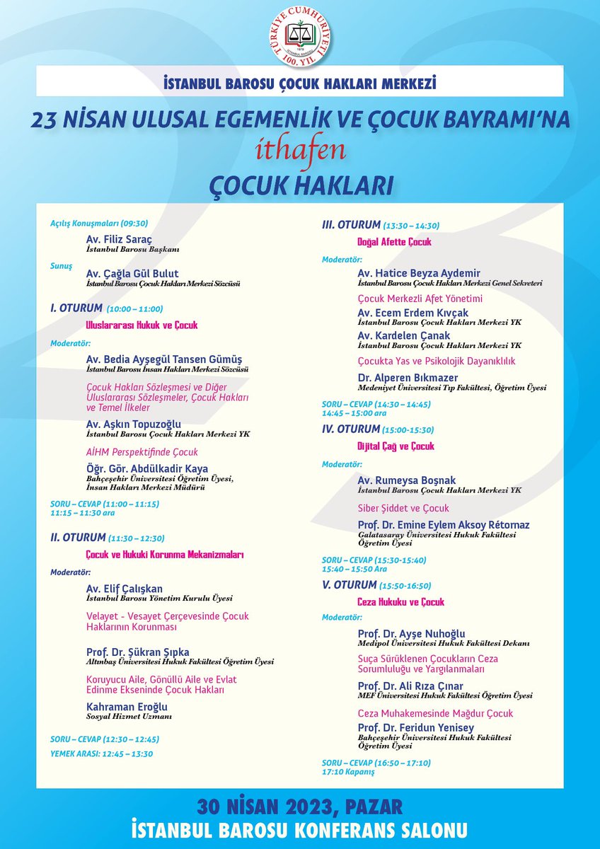 istbarosu's tweet photo. 23 Nisan Ulusal Egemenlik ve Çocuk Bayramı’na İthafen Çocuk Hakları
İstanbul Barosu #ÇocukHaklarıMerkezi tarafından düzenlenen “23 Nisan Ulusal Egemenlik ve Çocuk Bayramı’na ithafen #ÇocukHakları” paneli 30 Nisan 2023 Pazar günü 09.30-17.30 saatleri arasında İstanbul Barosu Konferans Salonu’nda gerçekleştirilecektir. 
https://t.co/tiwQ7NDxzn