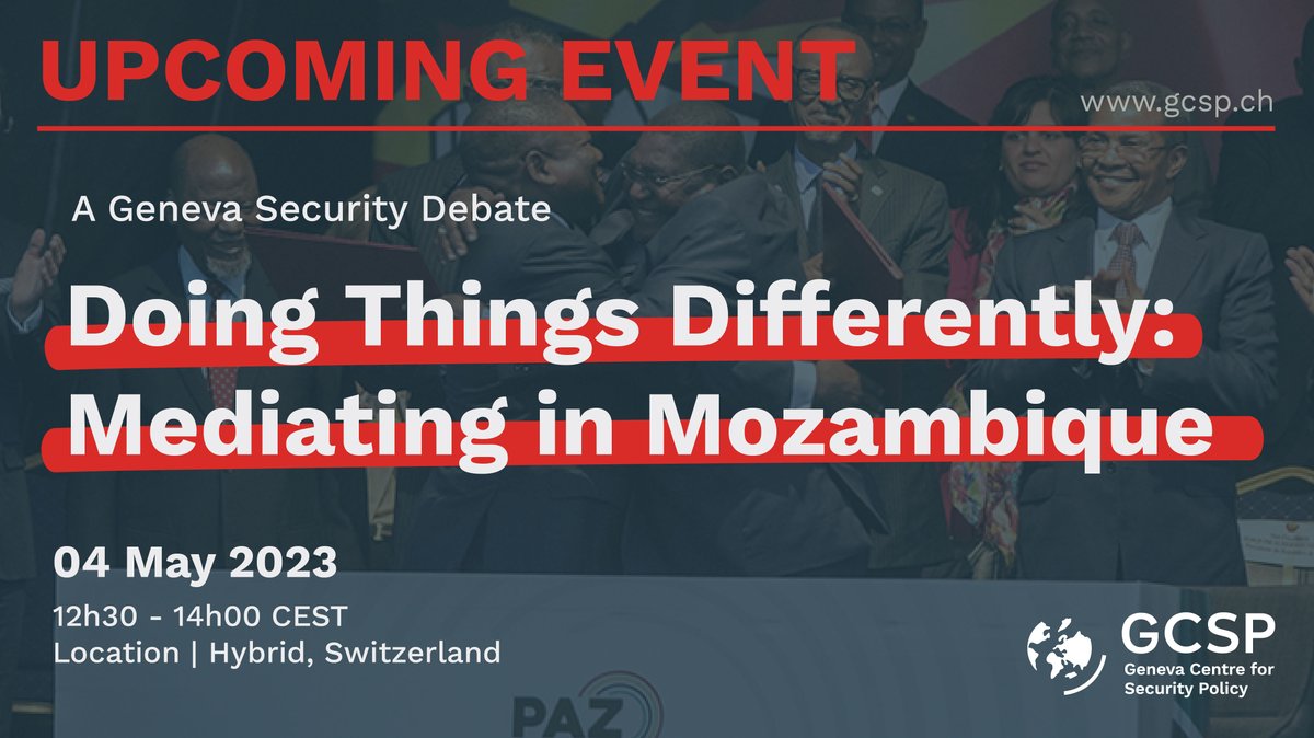 After decades of civil war & failed peace agreements, 2023 marks almost 4 years since the signing of the Maputo Accord in Mozambique. Join our next #GSD to discuss the successful path to peace w/ some key actors that were involved in the mediation process! bit.ly/41h8Tsx