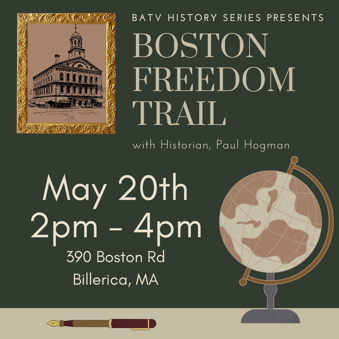 Join us at BATV on May 20th and learn about the Boston Freedom Trail with Historian Paul Hogman. This event is free and light refreshments will be served. #CommunityEvents #Billerica #Massachusetts #AccessMedia