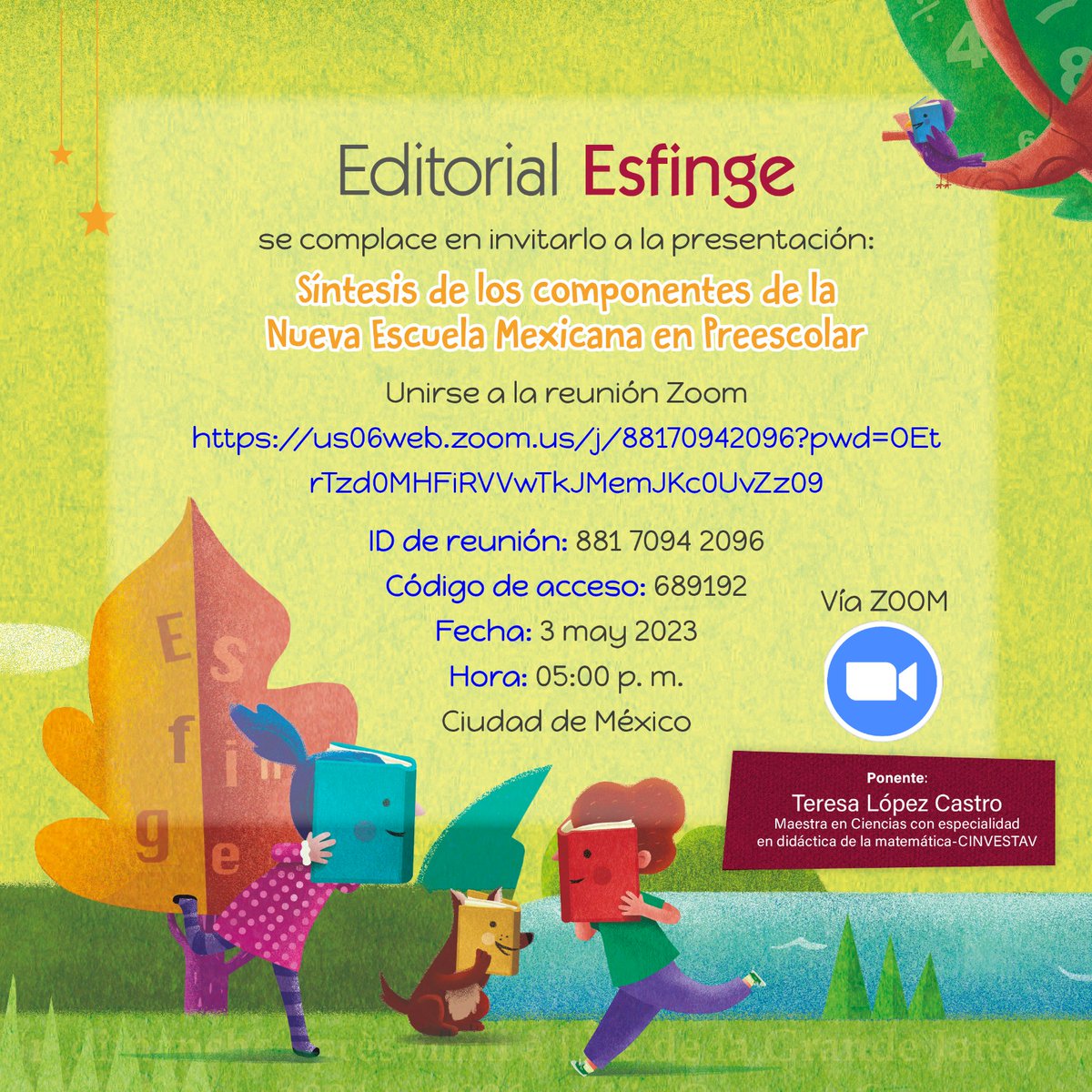 Esfingemx's tweet photo. Editorial Esfinge se complace en invitarlo a la presentación: 
Síntesis de los componentes de la Nueva Escuela Mexicana en Preescolar.
Los esperamos 😃🖥️ https://t.co/WLkbzpiYx6