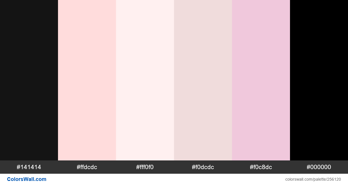 colorswall's tweet image. Design ui ux app hex colors #141414, #ffdcdc, #fff0f0, #f0dcdc, #f0c8dc, #000000 #colors #palette colorswall.com/palette/256120