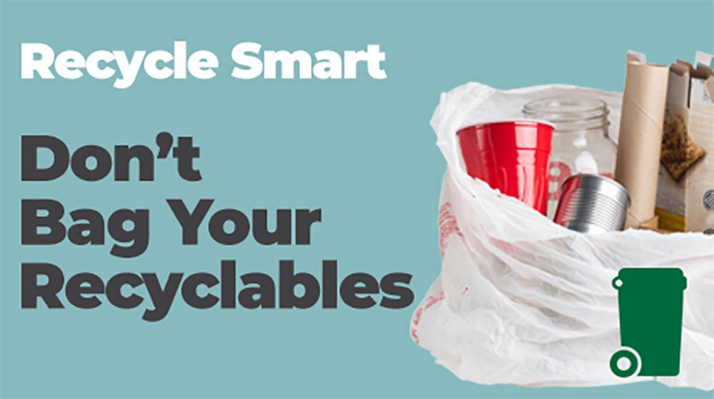 Don't bag your recyclables