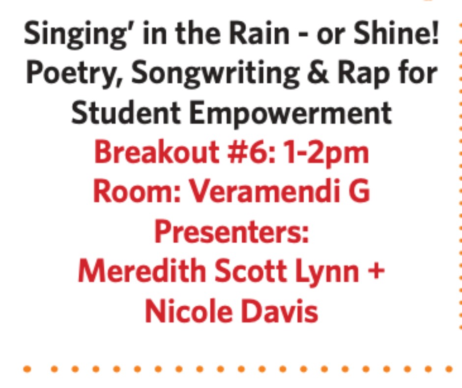 ACET WORKSHOP at 1:00 pm!! Fun, laughter, ideas and inspiration guaranteed!
ACET EDUCATORS--Join us for our upcoming session at 1:00 pm:
Singin' in the Rain - or Shine! Poetry, Songwriting, &amp; Rap for Student Empowerment. Meet us in Veramendi Room G.