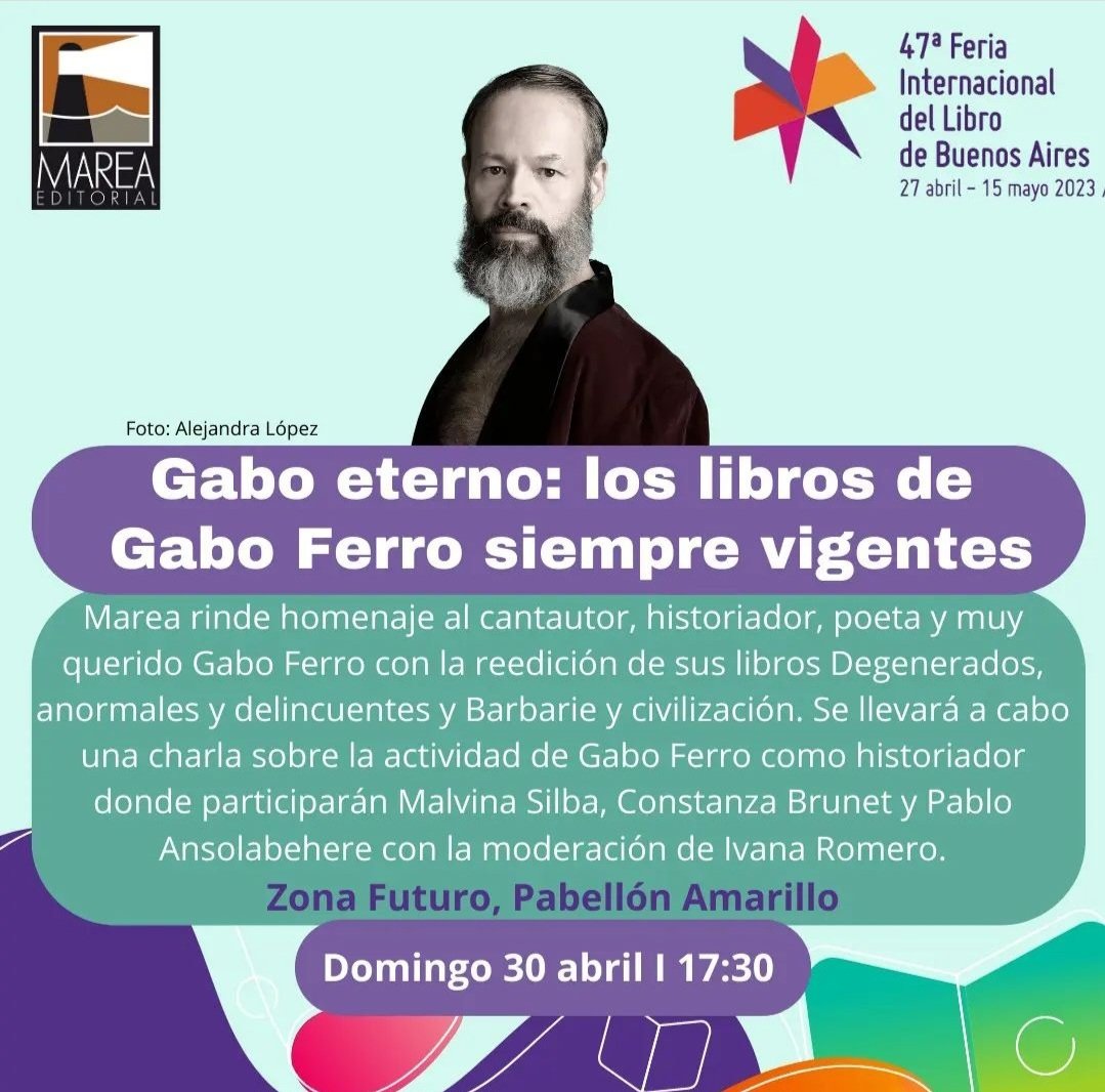 #GaboFerro <a href="/bot_gabo/">Gabo Ferro Bot</a> #MareaEditorial 47Feria Internacional del Libro