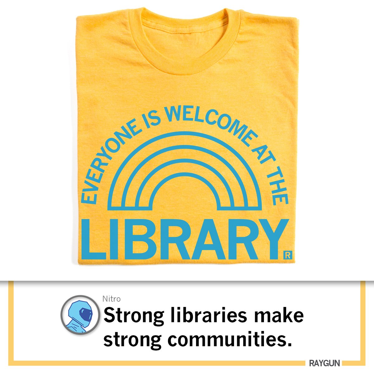 RAYGUNshirts's tweet photo. Happy #LibraryAppreciationWeek! In case you were wondering, you are welcome at the library! #RAYGUN https://t.co/bhLPr8Vc0W https://t.co/t5BFAmPDTh