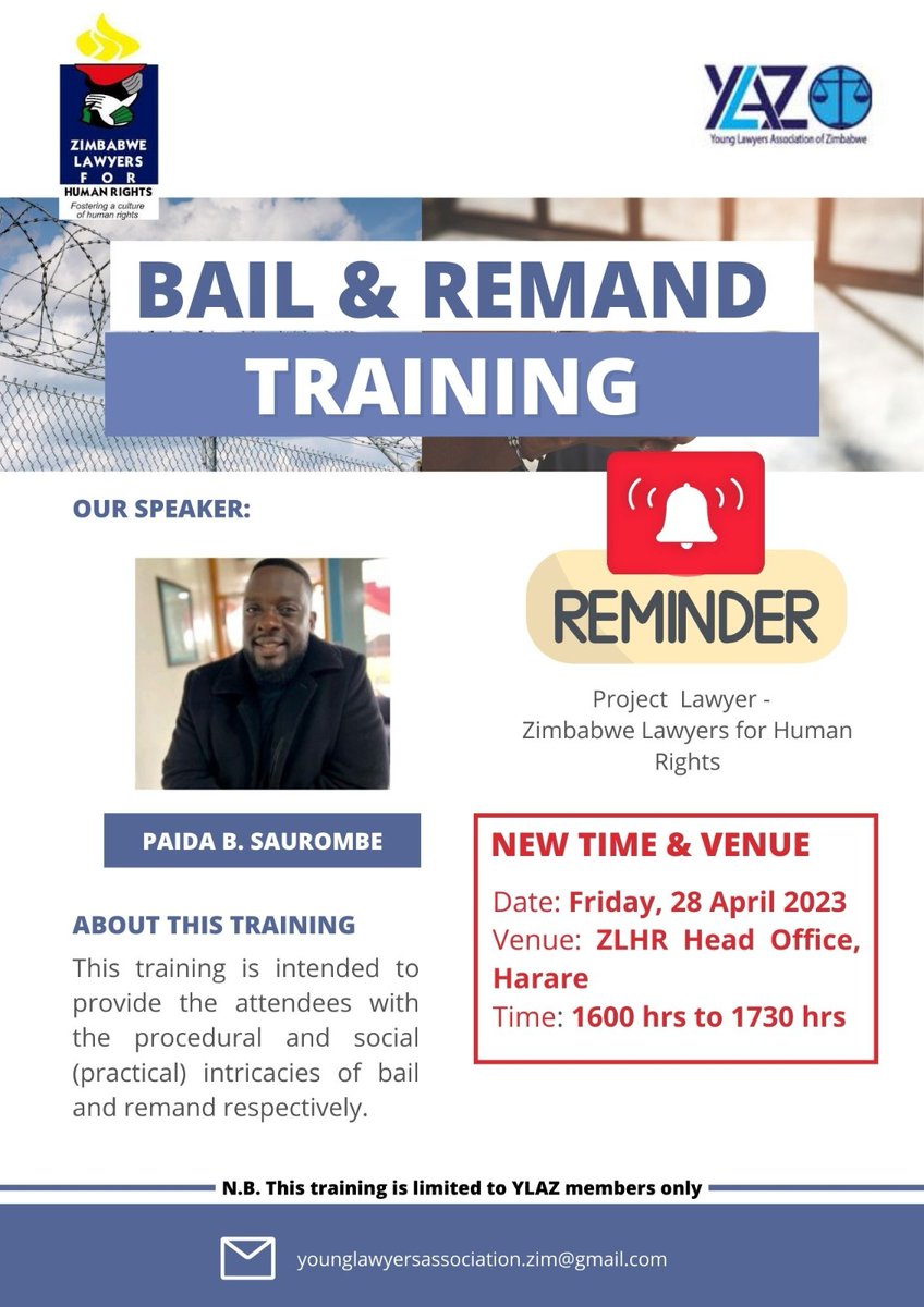 📌YLAZ Bail &amp; Remand Training📌 

Date : Friday 28 April 2023
Time : 16.00 - 17.30
Venue: ZLHR Head Office - 📍Kodzero/Amalungelo House
No. 103 Sam Nujoma (2nd) Street, Harare

🪙Members get 2 CPD points

Email: younglawyersassociation.zim@gmail.com