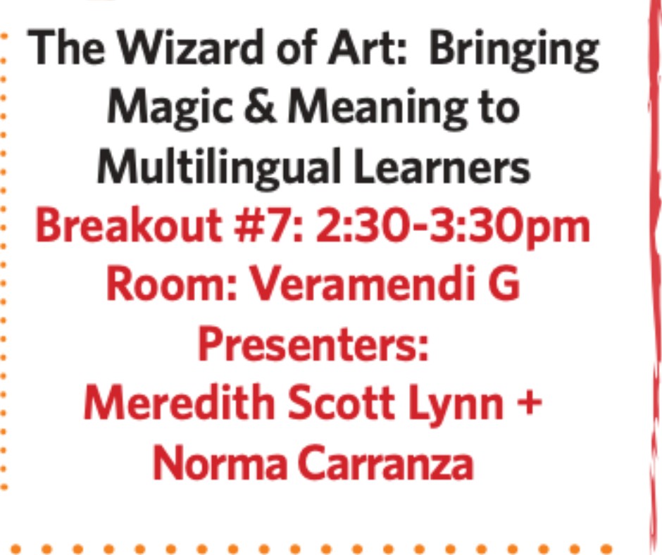 AMAZiNG ACET EDUCATORS: JOiN US at 2:30 pm today! The Wizard of Art: Bringing Magic & Meaning to Multilingual Learners (Room: Veramendi G). Inspiring activities and discussion around serving our ML students.