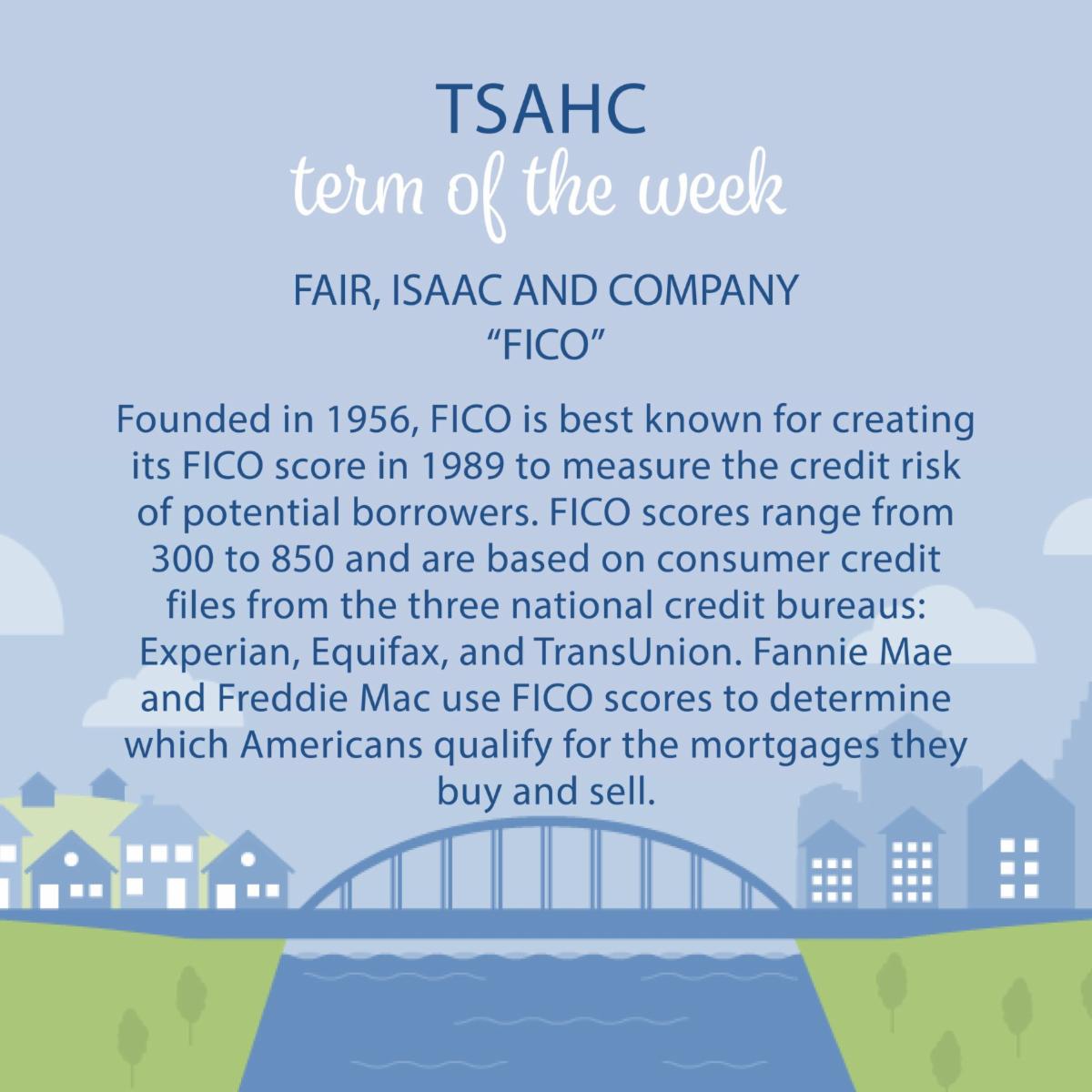 Are you ready for this #TSAHCTermOfTheWeek? 🔍 The FICO score is something that all financial borrowers should know about, especially when they're buying a home!