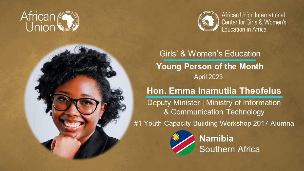 AU_CIEFFA's tweet photo. Our April Girls and Women's Education Young Person of the Month is Honorable Emma Inamutila Theofelus, Member of Parliament and the Deputy Minister of Information and Communication Technology,  Namibia. 
CONGRATULATIONS MINISTER!

#GWEYPM
#AfricaEducatesHer https://t.co/dlDSz6esdt