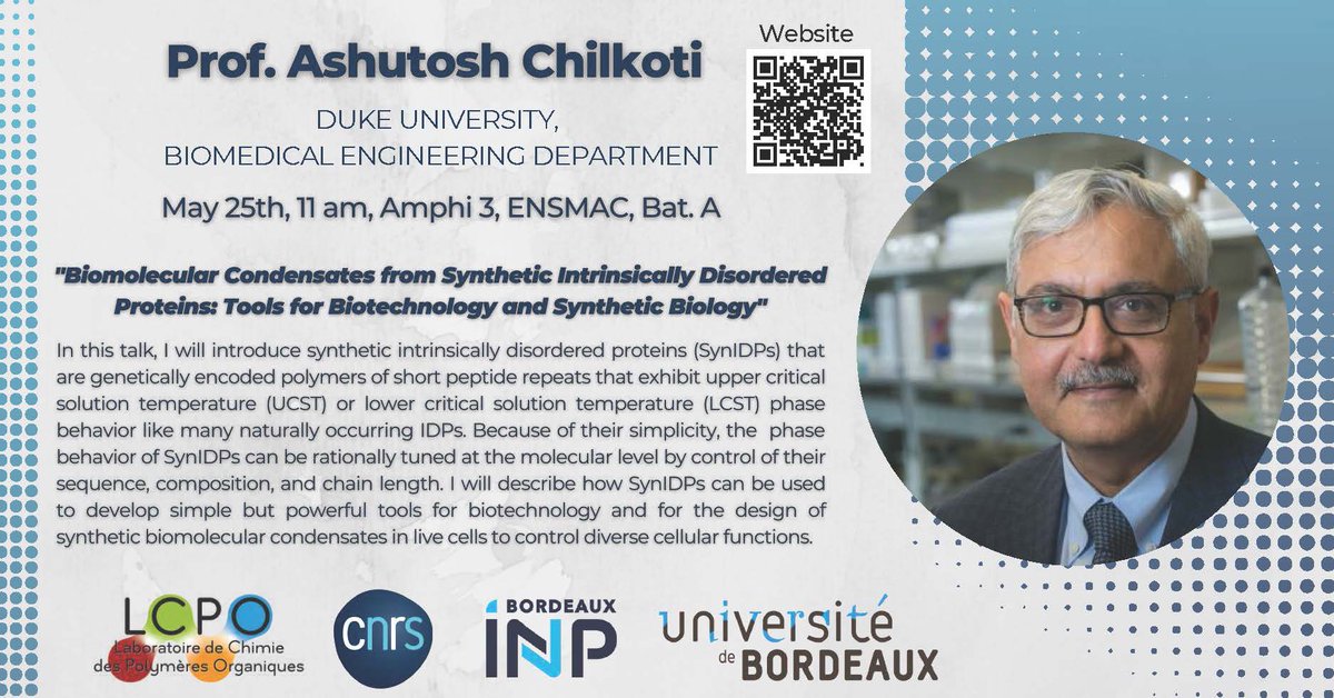 🥁Pr Ashutosh Chilkoti @ChilkotiLab @DukeChemistry will give lecture at LCPO on 'Biomolecular Condensates from Synthetic Intrinsically Disordered Proteins: Tools for Biotechnology & Synthetic Biology'
May 25, 11 am, amphi 3 ENSMAC
16 av Pey Berland, Pessac
bme.duke.edu/faculty/ashuto…