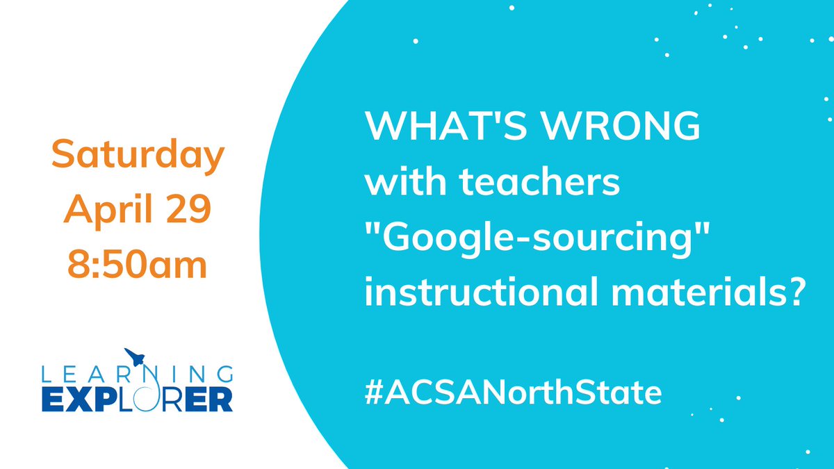 Don't miss this informative &amp; engaging session! Grab your coffee and join Learning Explorer's <a href="/kaygrady/">Kathryn Grady</a> for "What's Wrong with Teachers Google-sourcing Instructional Materials?" Saturday, April 29 8:50am, ACSA North State Conference, Reno #acsd #acsdnorthstate #CAEdLeaders