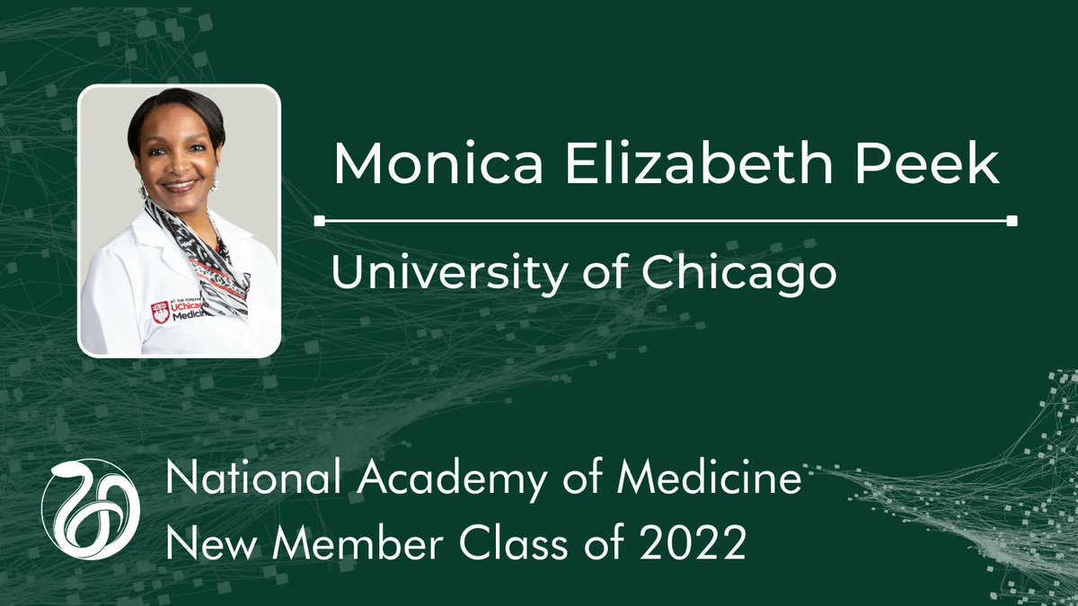 Congratulations again to Monica Elizabeth Peek (@DrMonicaPeek) of @UChicagoMed upon her election to the National Academy of Medicine last year! #NAMclassof2022