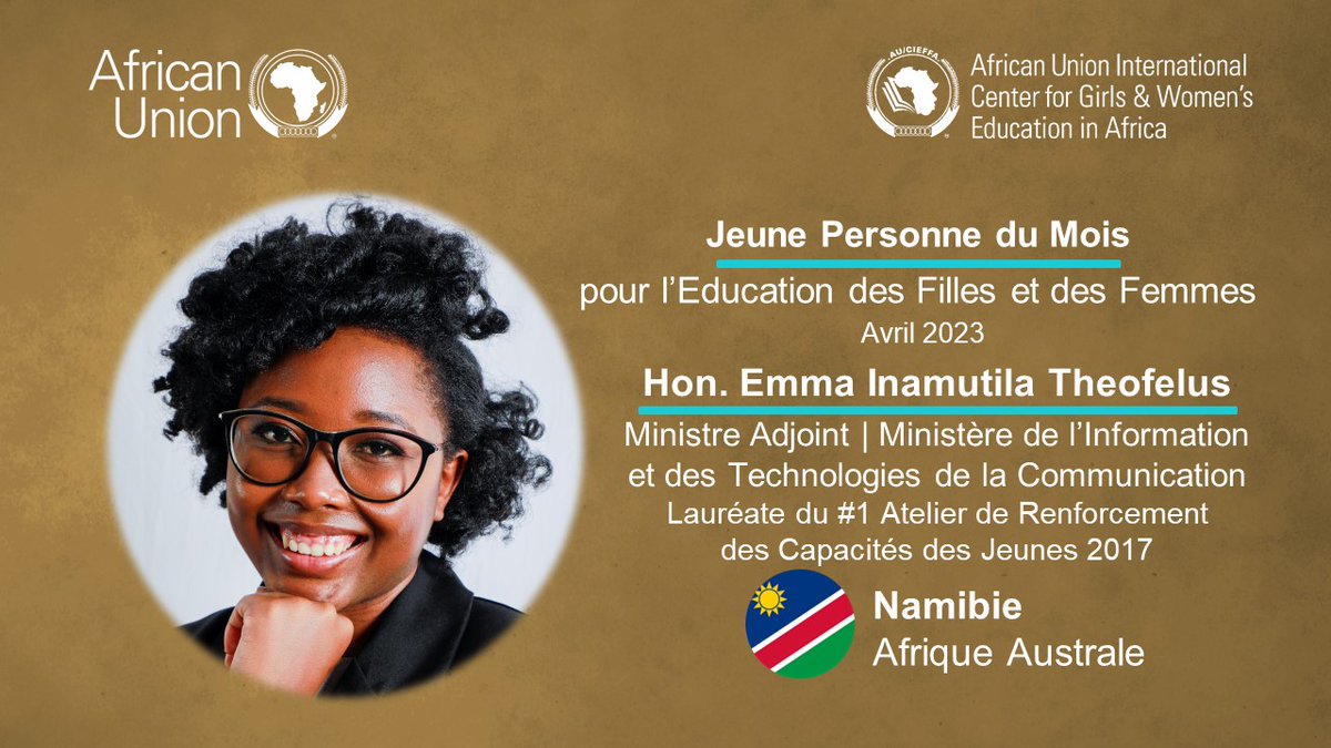 AU_CIEFFA's tweet photo. Notre Jeune personne du mois d'avril pour l'éducation des filles et des femmes est l'honorable Emma Inamutila Theofelus, Membre du Parlement et Ministre adjoint des technologies de l'information et de la communication, en Namibie
FÉLICITATIONS MINISTRE!
#GWEYPM
#AfricaEducatesHer https://t.co/p4j2BCjxhJ