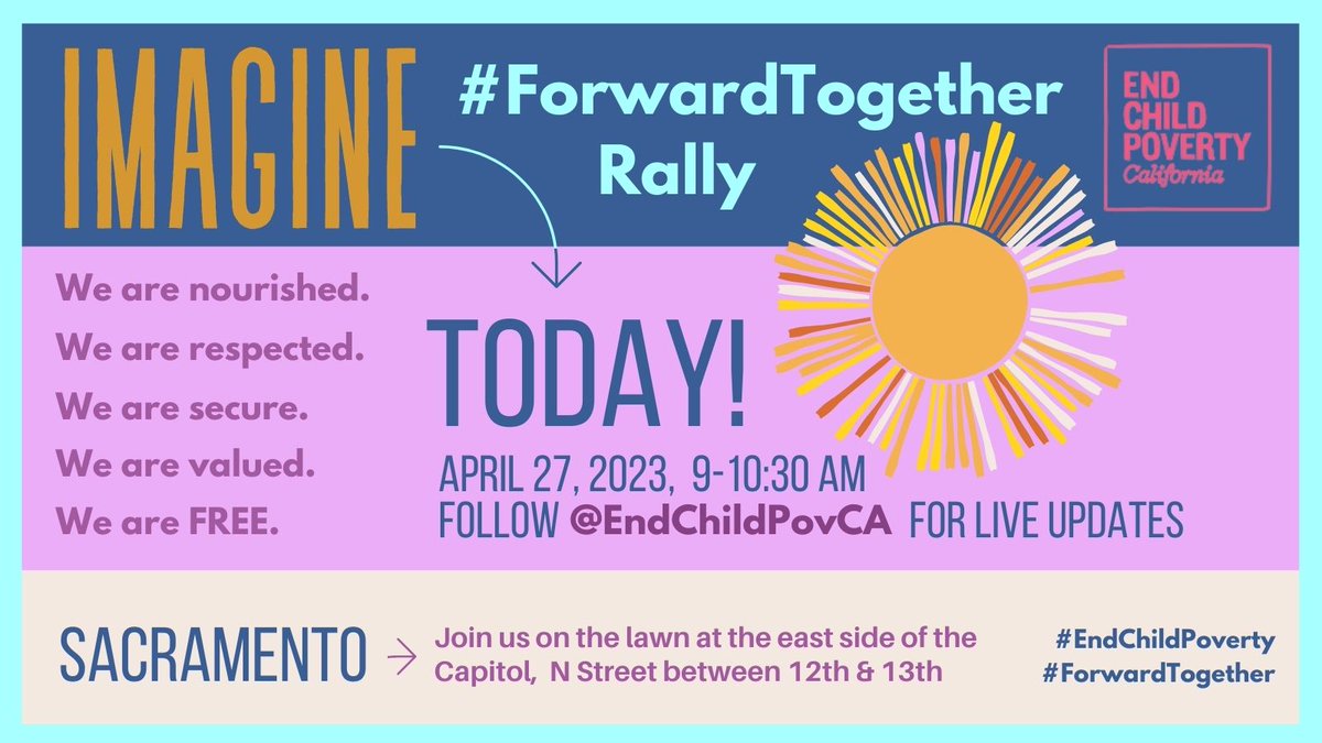 Happening now!

We are 🔊 turning up the volume in Sacramento to END. CHILD. POVERTY.

⬇️TODAY! 9am!⬇️
 🌻IMAGINE #ForwardTogether Rally!🌻
 
We IMAGINE a future where our children are
 🍊Nourished
 🌲Respected
 🦋Secure
 💞Valued
 ☀️FREE
 
Let's #EndChildPoverty. <a href="/EndChildPovCA/">End Child Poverty CA powered by GRACE</a>