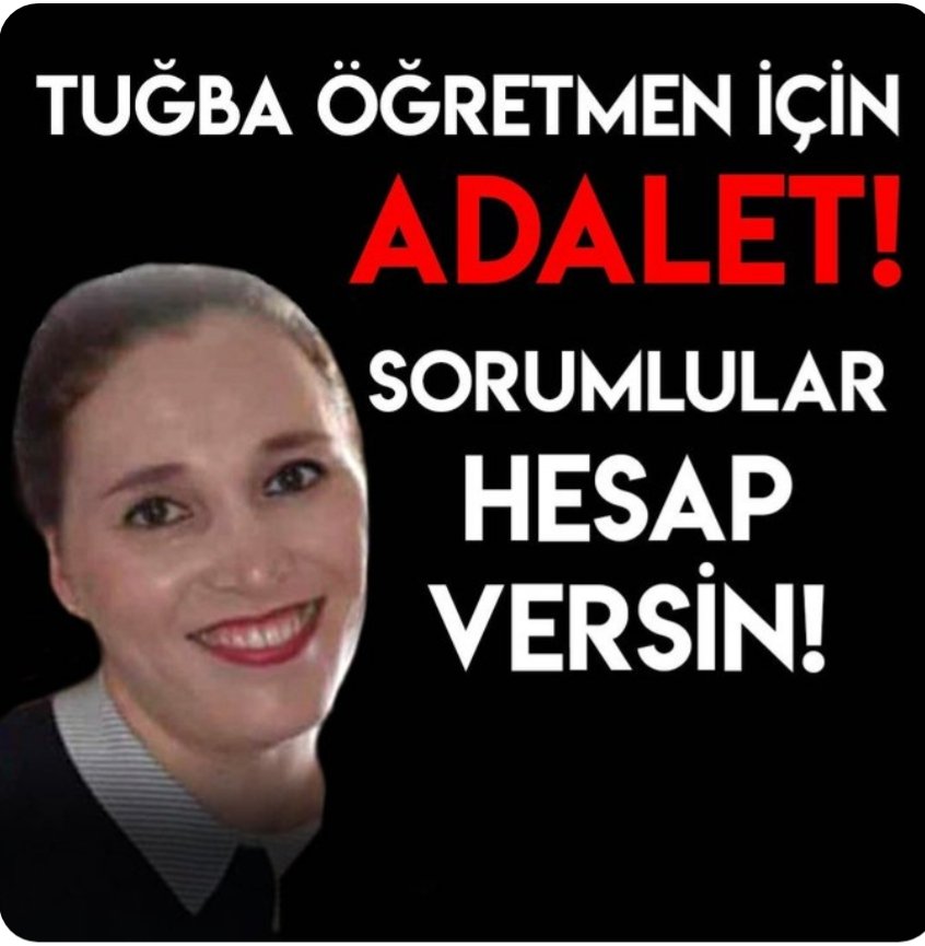 Hem çocukları hem öğrencileri öksüz kaldı, sorumlular hesap versin... 
#tuğbayıihmalleröldürdü