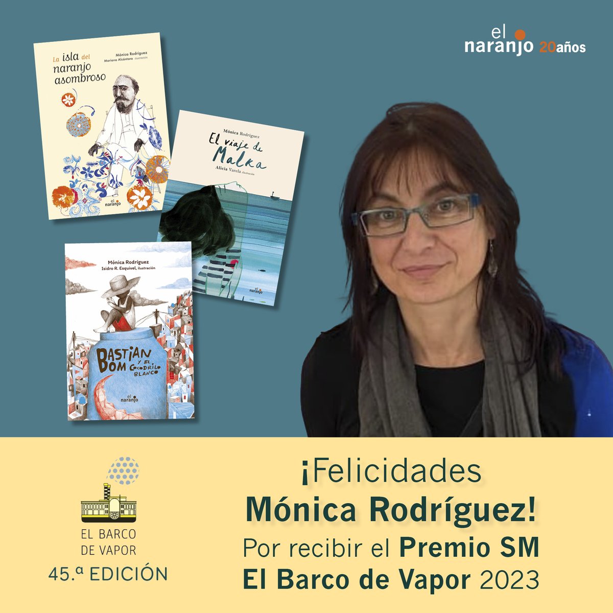 el_naranjo's tweet photo. Queremos felicitar a la escritora @monica_rs por haber ganado el Premio SM El Barco de Vapor 2023 con su obra "Más valiente que Napoleón".
¡Muchas felicidades! 🎉🥳📚
#LIJ #PremioSM #BarcoDeVapor #ElNaranjo #SácaleJugoALaLectura #MónicaRodríguez https://t.co/EjQP87NJOt