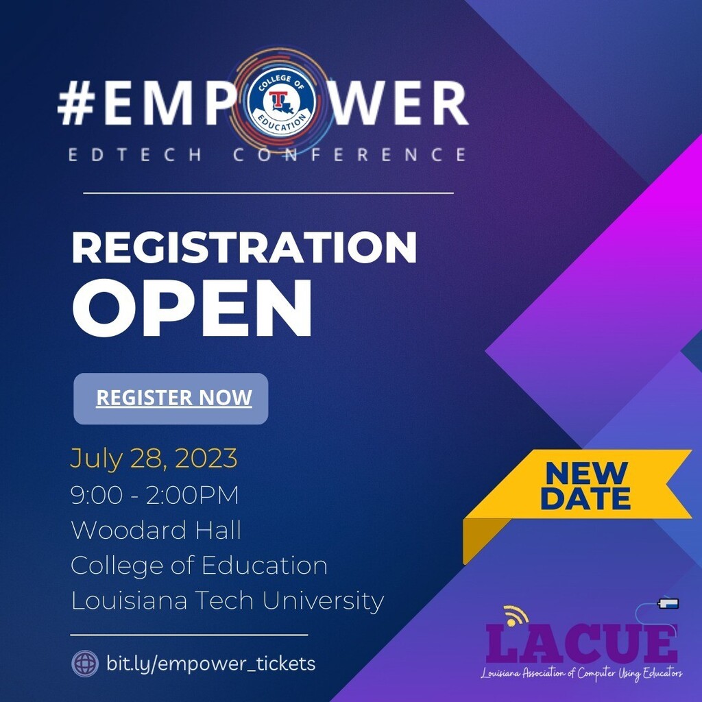 LATech_ELRI's tweet photo. You asked, and we listened! The #EMPOWER conference has been moved to the summer, JULY 28, 2023, to allow more educators to attend!! We are excited to see everyone for this Back-to-School bash @latechcoe ! Grab your tickets today! #learngrowshare #EdTech… https://t.co/7HmbM4WNdC https://t.co/X2PXzJBREp