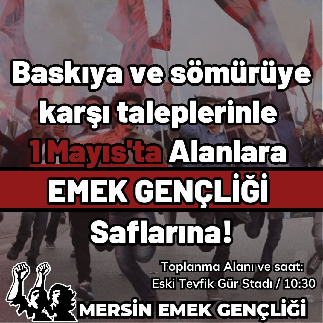 EmekMersin's tweet photo. Baskıya ve sömürüye karşı taleplerinle 1 Mayıs'ta alanlara EMEK GENÇLİĞİ saflarına!
#1MAYIS https://t.co/dNEQ39s5ah