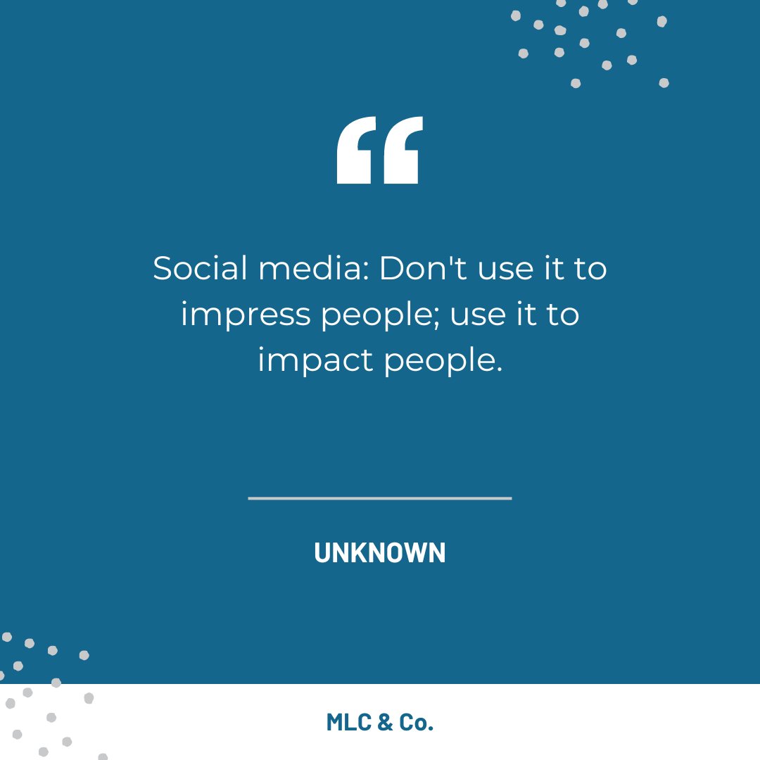 mlcsocial's tweet photo. "Social media: Don’t use it to impress people; use it to impact people.” - unknown 

👏🏼 if you agree!

#weagree #socialmedia https://t.co/860dnWqkYr