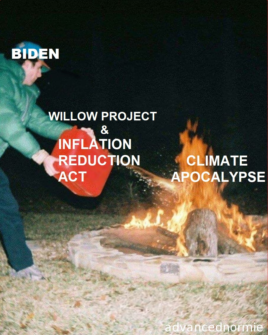 MarxistBunch's tweet image. Get ready for 

RECORD BREAKING Climate Apocalypse Summer™

Featuring The Willow Project™ and Inflation Reduction Act™

Brought to you by Joe "Climate Apocalypse" Biden partnering with Big Oil and Capitalism
#ClimateApocalypse #ClimateChange