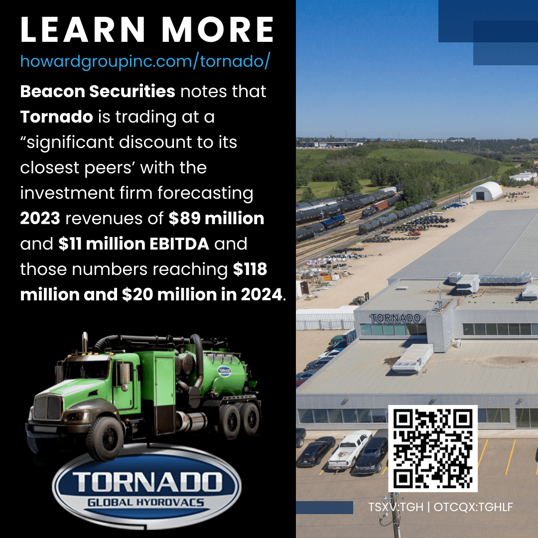 Learn More About Tornado Global Hydrovacs:

howardgroupinc.com/tornado/

$TGH.V | $TGHLF #tornado #tornadoglobalhydrovacs #tsxv #otcqx #trucks #beacon #beaconsecurities #eps #earnings #growth #ebitda #ebitdas #cashflow #netpositive #profit #profitable