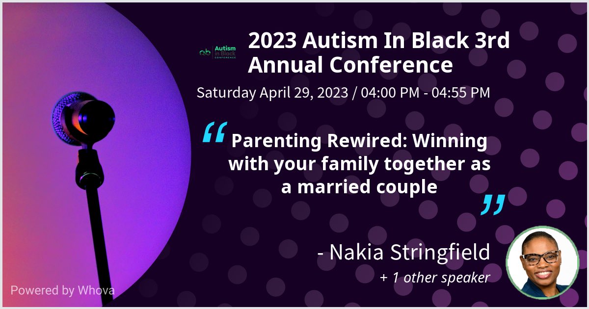 nstringfield's tweet image. I am speaking at 2023 Autism In Black 3rd Annual Conference. Please check out my talk if you're attending the event! #AIBConference2023 - via #Whova event app