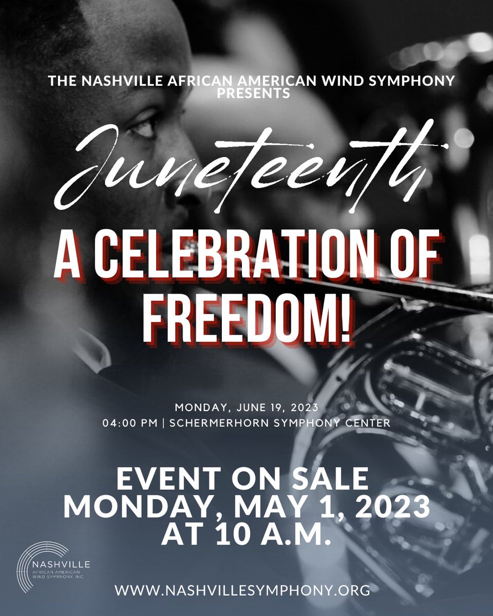 NAAWS_Music's tweet photo. Mark your calendars for another historic Juneteenth celebration! Join us on June 19, 2023, as the Nashville African American Wind Symphony takes the stage at the Schermerhorn Symphony Center. Don't miss out - tickets go on sale May 1, 2023, 10 am CT at https://t.co/ZkDt2ILrjb https://t.co/zbq7FWmJhk