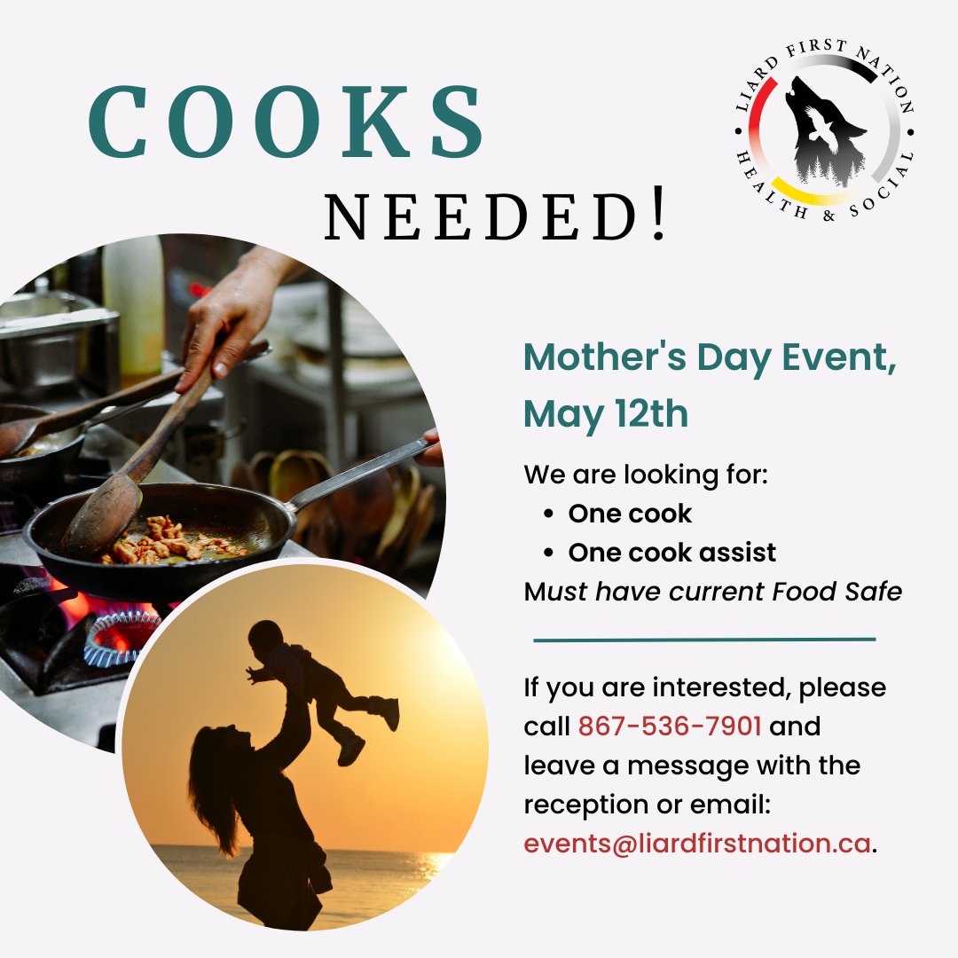 Liard_FN's tweet photo. We are looking for one cook and one cook assist for a Mother's Day Event on May 12th!

#LiardFirstNation #MothersDay #Cook #Kaska #Yukon #WatsonLake https://t.co/tbxaFSpZwd