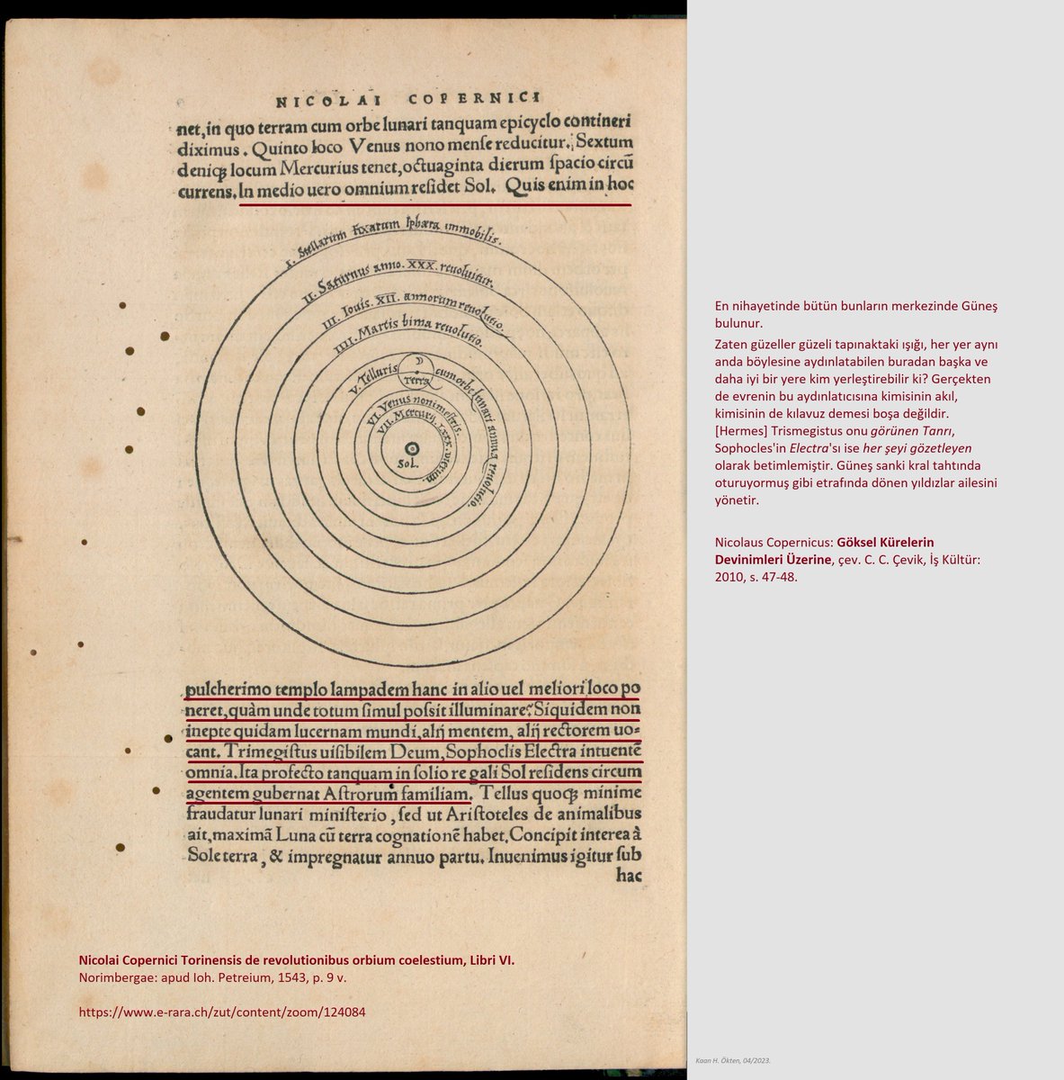 Kaan_H_Okten's tweet photo. Copernicus, güneşimiz için şöyle diyor (1543): 
"Gerçekten de evrenin bu aydınlatıcısına kimisinin akıl, kimisinin de kılavuz demesi boşa değildir. [Hermes] Trismegistus onu görünen Tanrı, Sophocles'in Electra'sı ise her şeyi gözetleyen olarak betimlemiştir."

.
[Kaynak görselde] https://t.co/KqMQIfuwOu