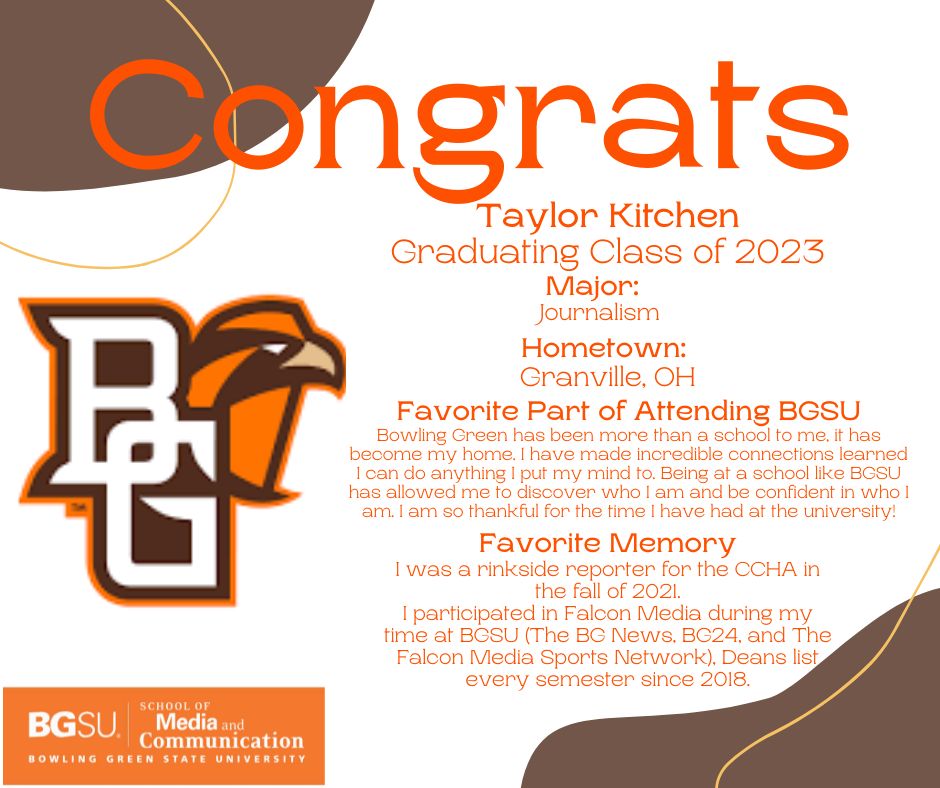 SMCBGSU's tweet photo. #BGSUSMC #GraduateSpotlight Congratulations to Taylor Kitchen! Taylor's favorite memories @BGSU are working for the Falcon Media and being a rinkside reporter for the CCHA. @BGFalconMedia https://t.co/0h8zZVuVUX